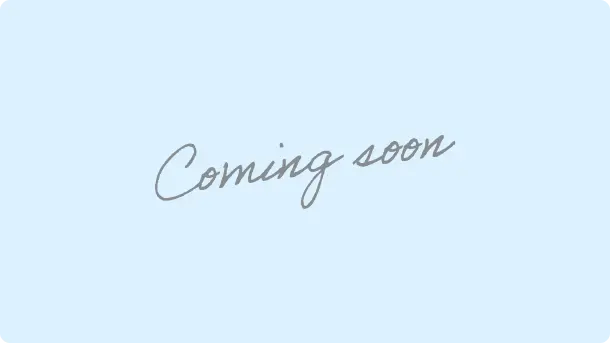 coming soon
